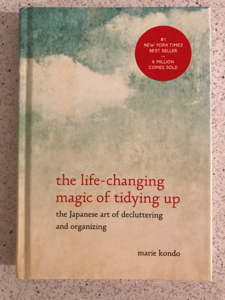 The life-changing magic of tidying up the Japanese art of decluttering and organizing by Marie Kondo
