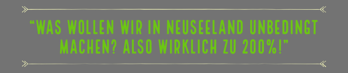 Must Do`s in Neuseeland