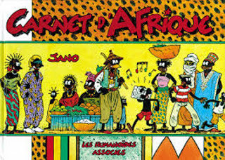 L'Afrique des années 80 vue par Jano, dessinateur et voyageur.