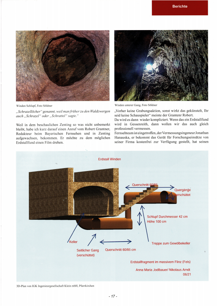 Quelle: Die künstliche Höhle, Mitteilungsblatt der Interessengemeinschaft Erdstallforschung, Jahrgang 2021, S. 16ff