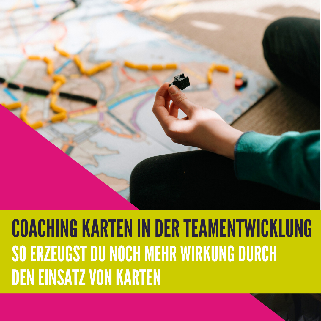 Coaching Karten in der Teamentwicklung