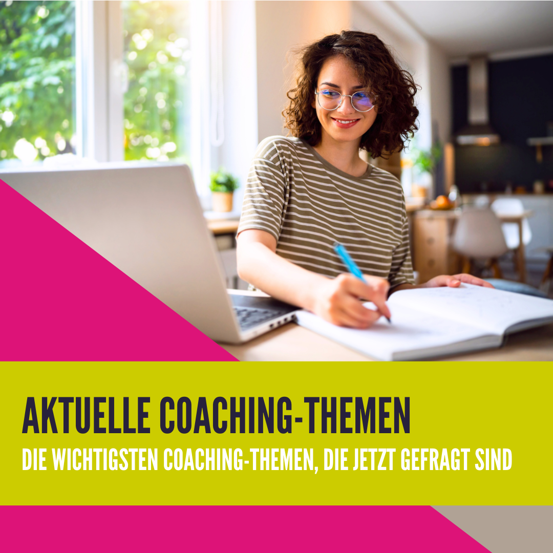 Aktuelle Coaching-Themen