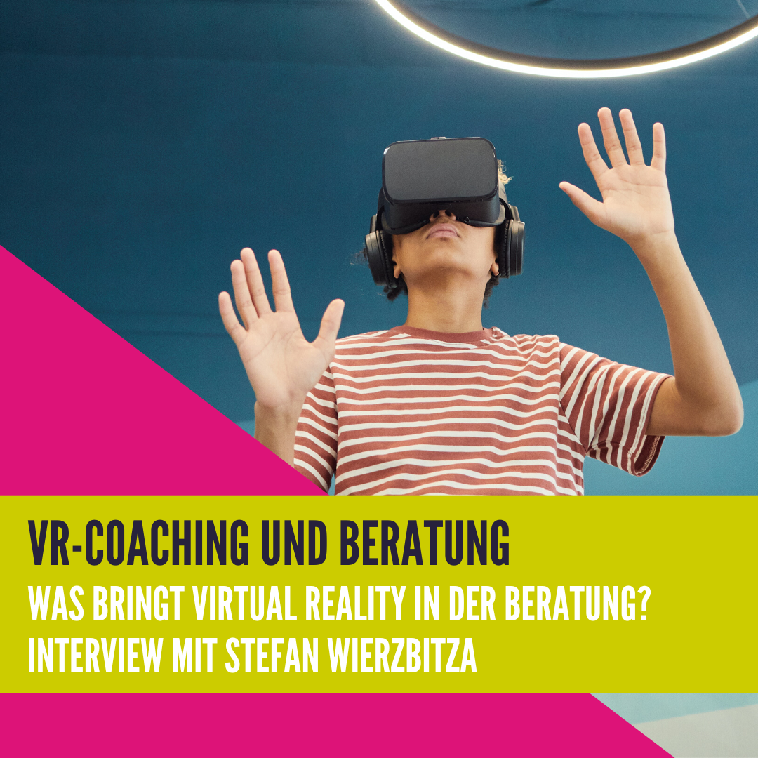 VR-Coaching und Beratung