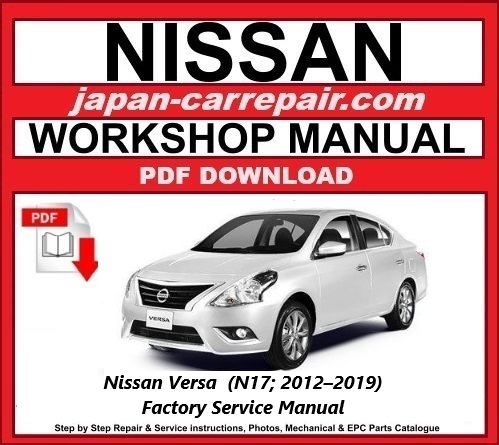 Nissan Versa  (N17; 2012–2019) Factory Service Manual