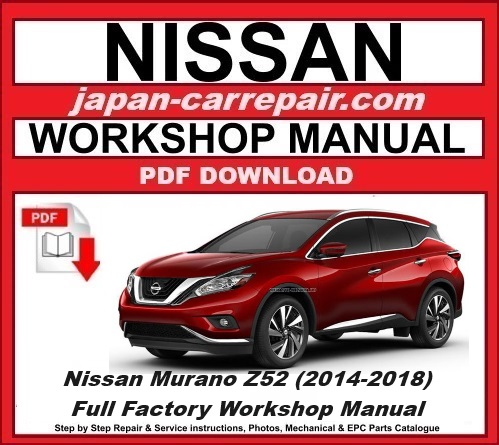 Nissan Murano Z52 (2014-2018) Full Factory Workshop Manual