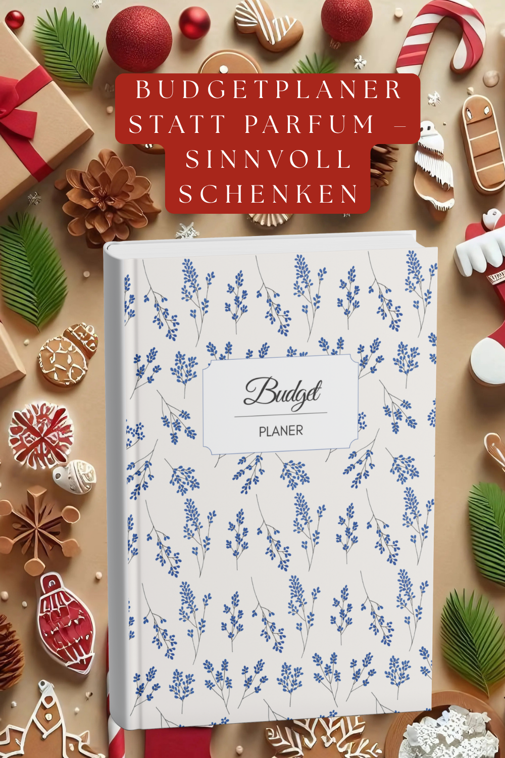Warum ein Budgetplaner das sinnvollste Weihnachtsgeschenk ist