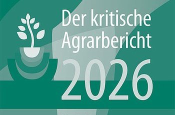 Der kritische Agrarbereicht 2026: Wandel & Widerstand