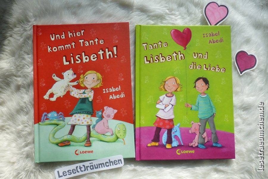Gelesen Isabel Abedi Und Hier Kommt Tante Lisbeth Tante Lisbeth Und Die Liebe Lese T Raumchen