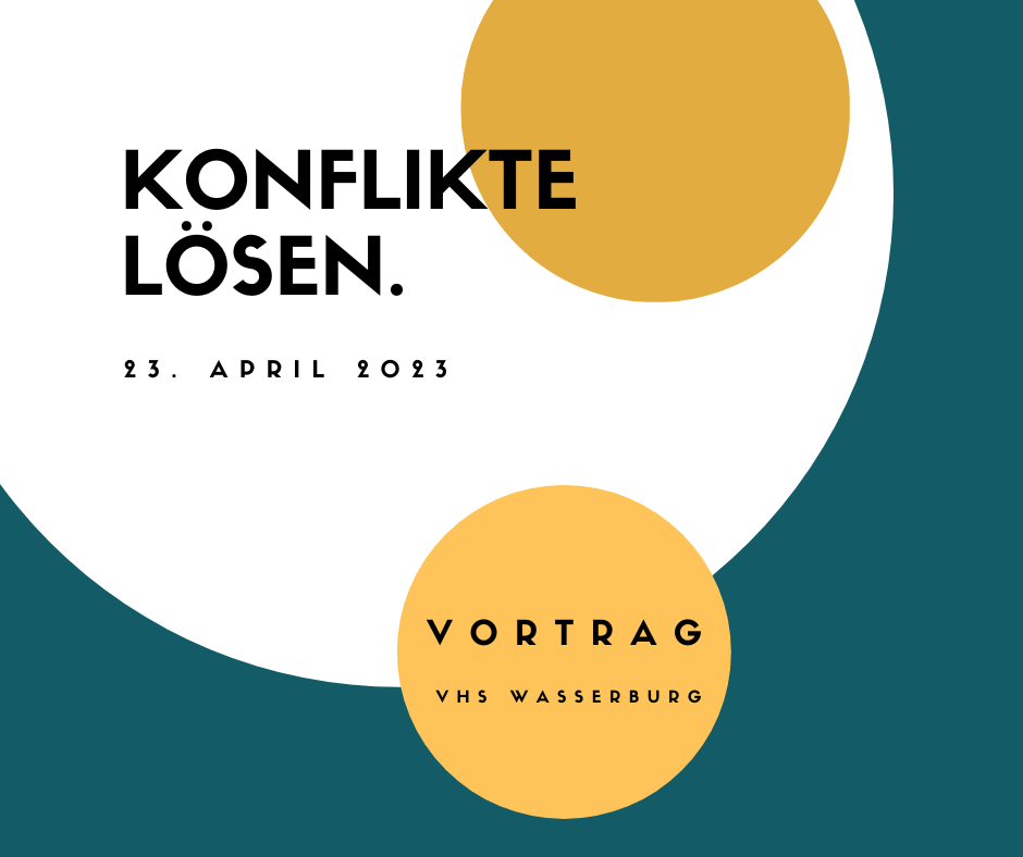 Vortrag - Konflikte verstehen und lösen