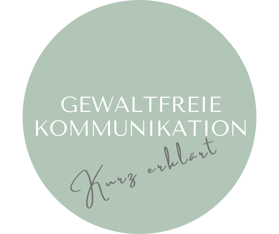 Kurz erklärt - Gewaltfreie Kommunikation