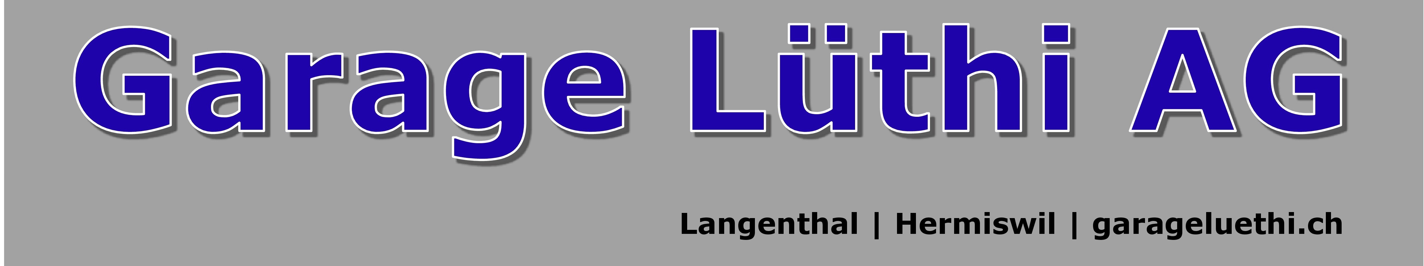 Hermiswil Garage Lüthi AG, Hermiswil und Langenthal