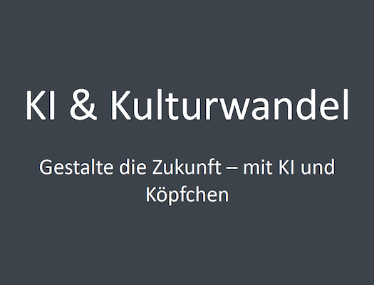 KI & Kulturwandel