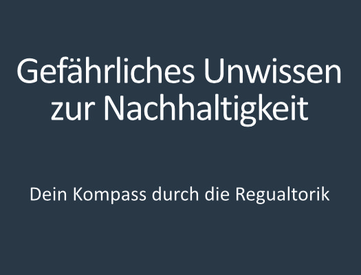 Gefährliches Unwissen zur Nachhaltigkeit
