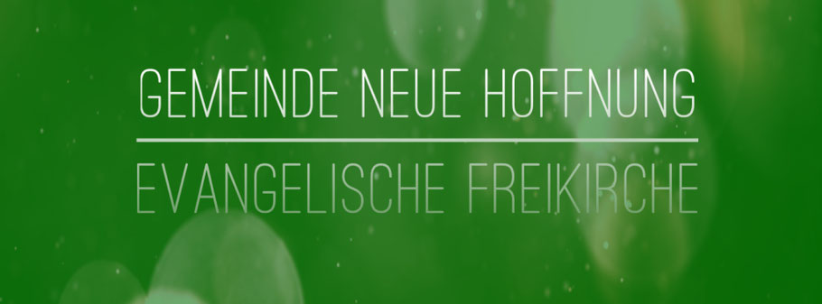 Gemeinde Neue Hoffnung Fürstenau