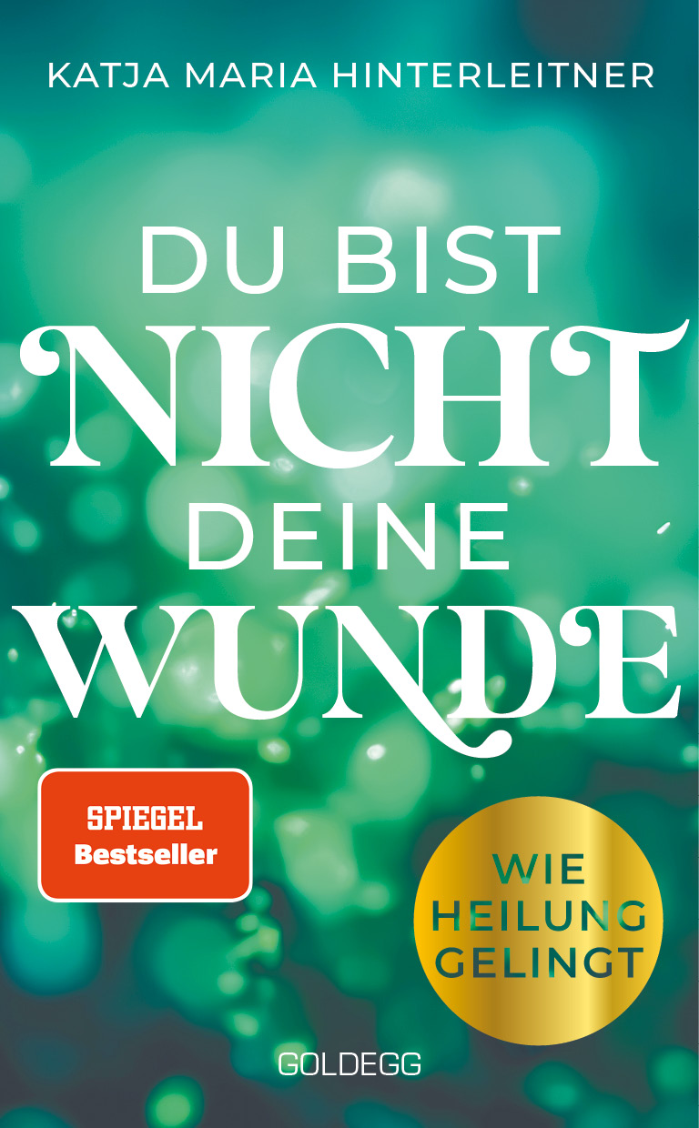 Du bist nicht deine Wunde - Wie Heilung gelingt