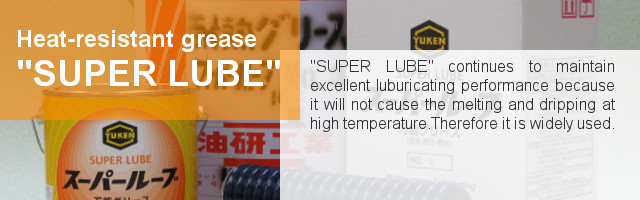 Heat-resistant grease "SUPER LUBE"