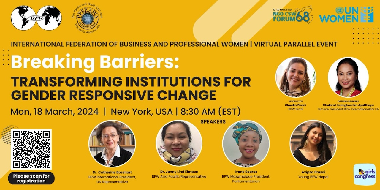 CSW68-Parallel Event: BPW International - Breaking Barriers: Transforming Institutions - March 18, 2024