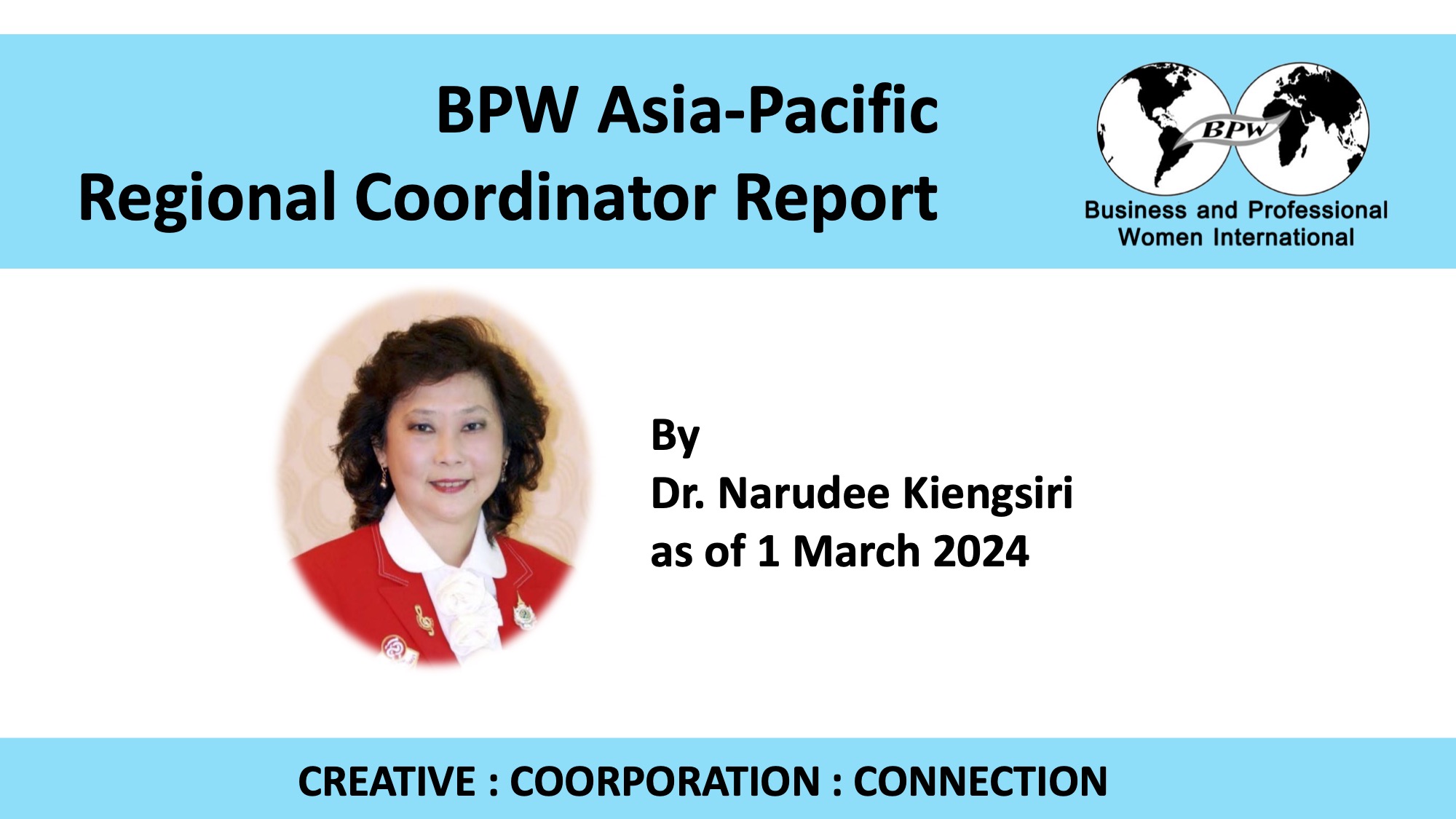 BPW Asia Pacific Regional Coordinator Report by Dr. Narudee Kiengsiri - as of 1 March 2024