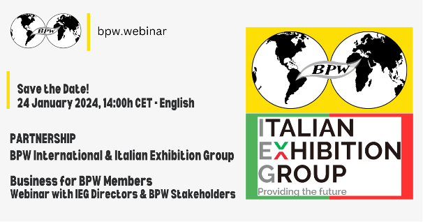 New Webinar - SAVE THE DATE! - BPW International & Italian Exhibition Group IEG, Business for BPW Members