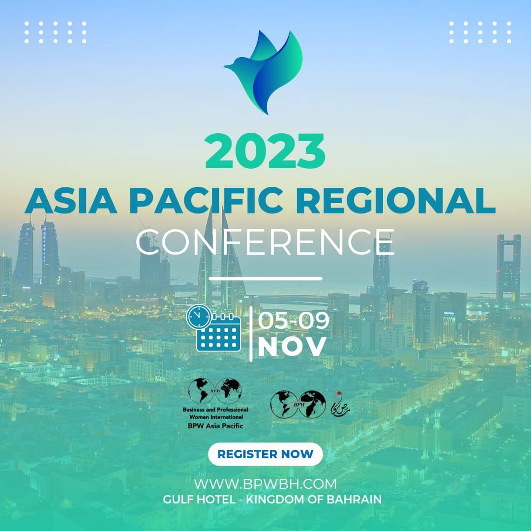 BPW Asia Pacific Regional Conference in Manama, Kingdom of Bahrain - November 5-9, 2023 - Register Now