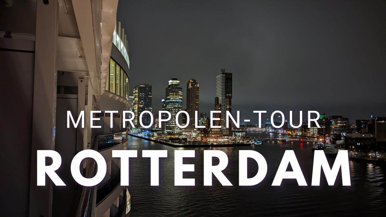 Rotterdam - AIDAprima Metropolentour 2022