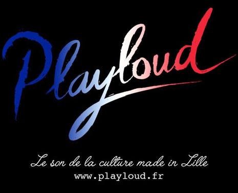 Playloud, le son de la culture made in Lille