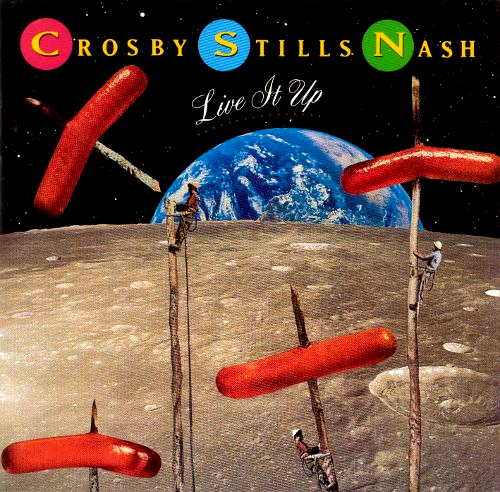 Crosby, Stills & Nash - Live It Up