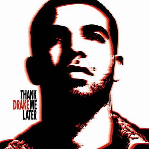 Drake - Thank Me Later