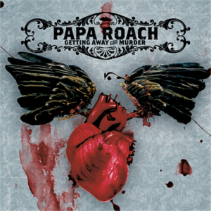 Papa Roach - Getting Away With Murder