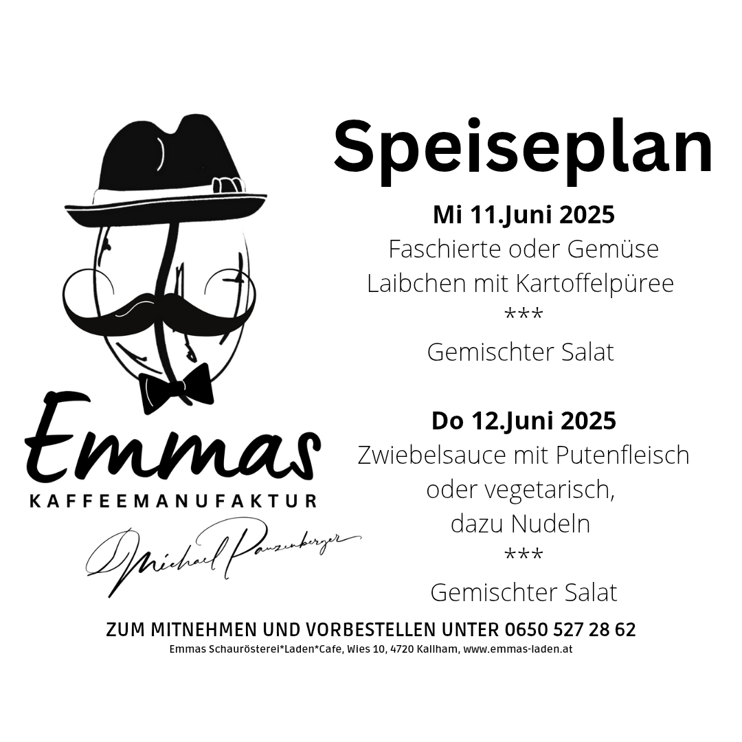 Kaffeerösterei, Emmas Kaffee, Kallham, Menü, Mittag, Essen, Emmas, Trinken, Firma, Ausspeißung, Cantine, Regional, Bio, Feiern