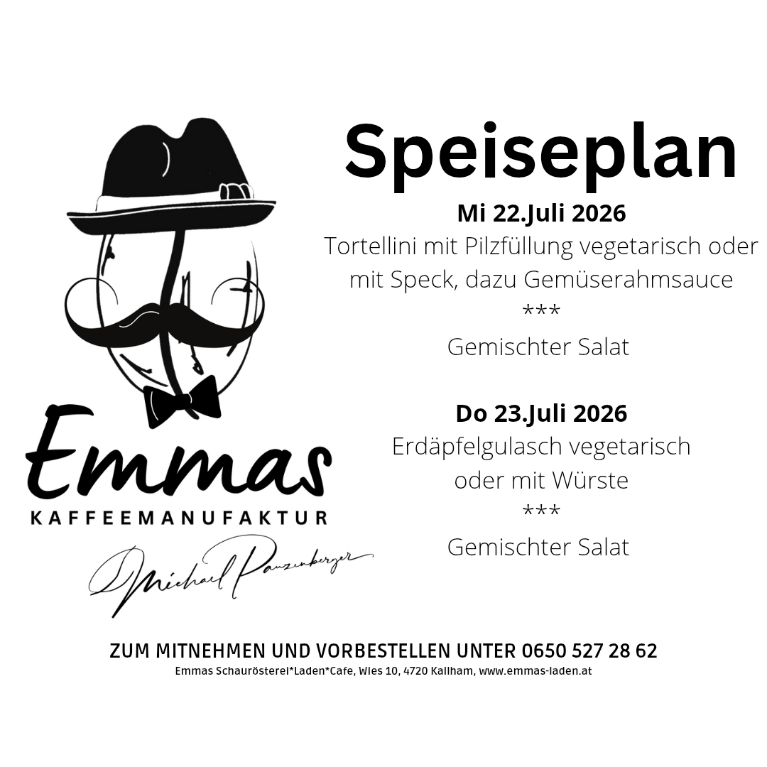 Kaffeerösterei, Emmas Kaffee, Kallham, Menü, Mittag, Essen, Emmas, Trinken, Firma, Ausspeißung, Cantine, Regional, Bio, Feiern