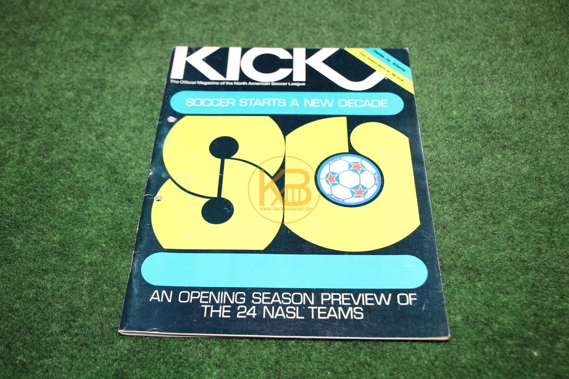 Kick The official Magazine of the North Americam Soccer Leaque 1980