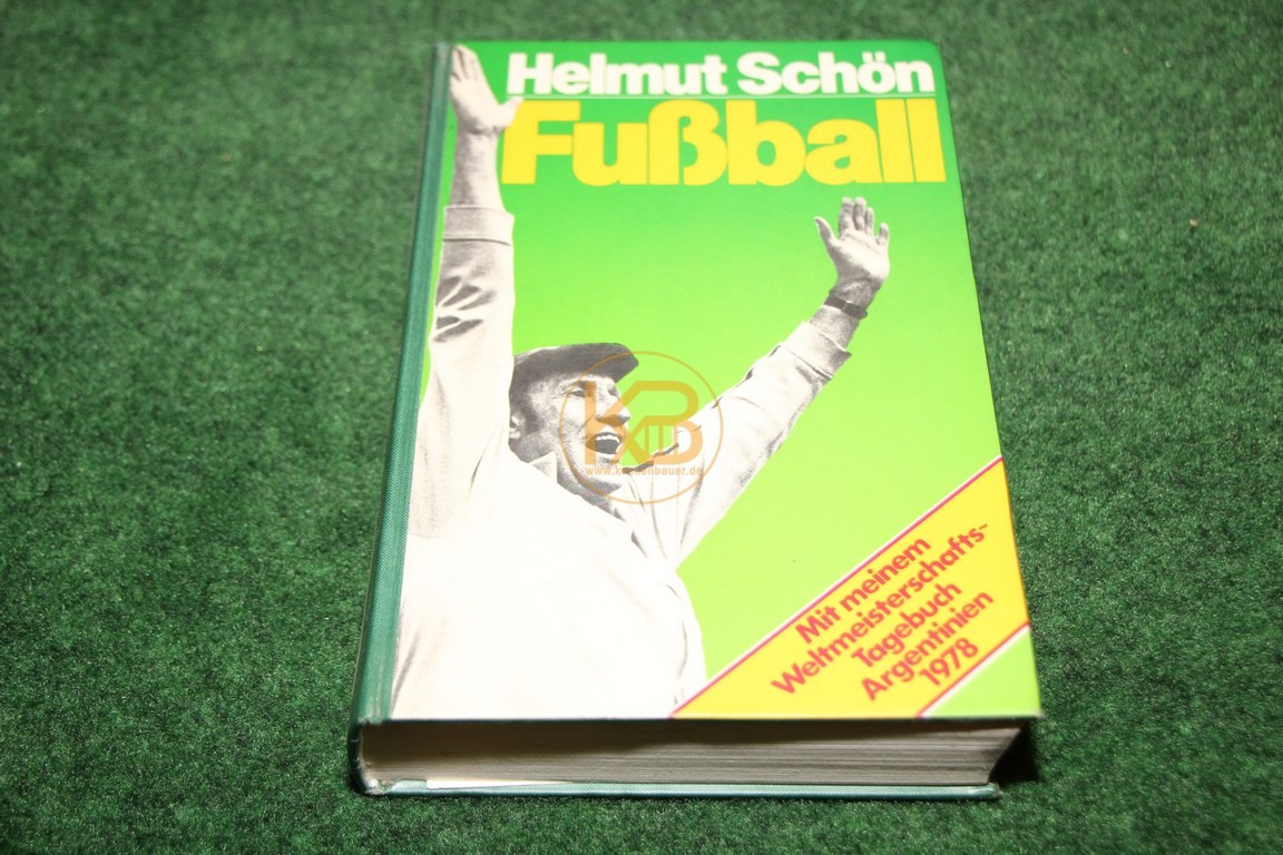 Helmut Schön Fußball "Mit meinem Weltmeistertagebuch Argentinien 1978"