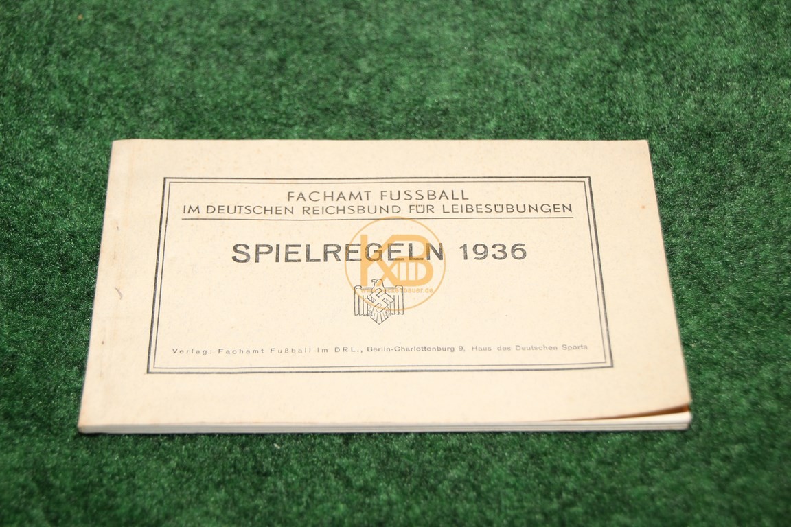 Fachamt Fußball im Deutschen Reichsbund für Leibesübungen Spielregeln 1936