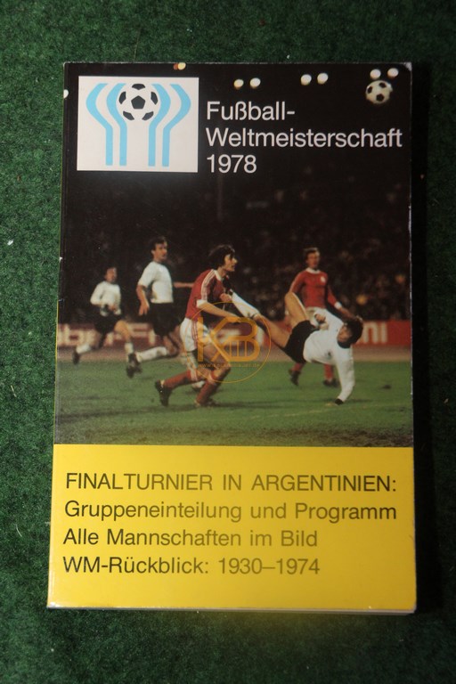 Fußball Weltmeisterschaft 1978 Finalturnier in Argentinien