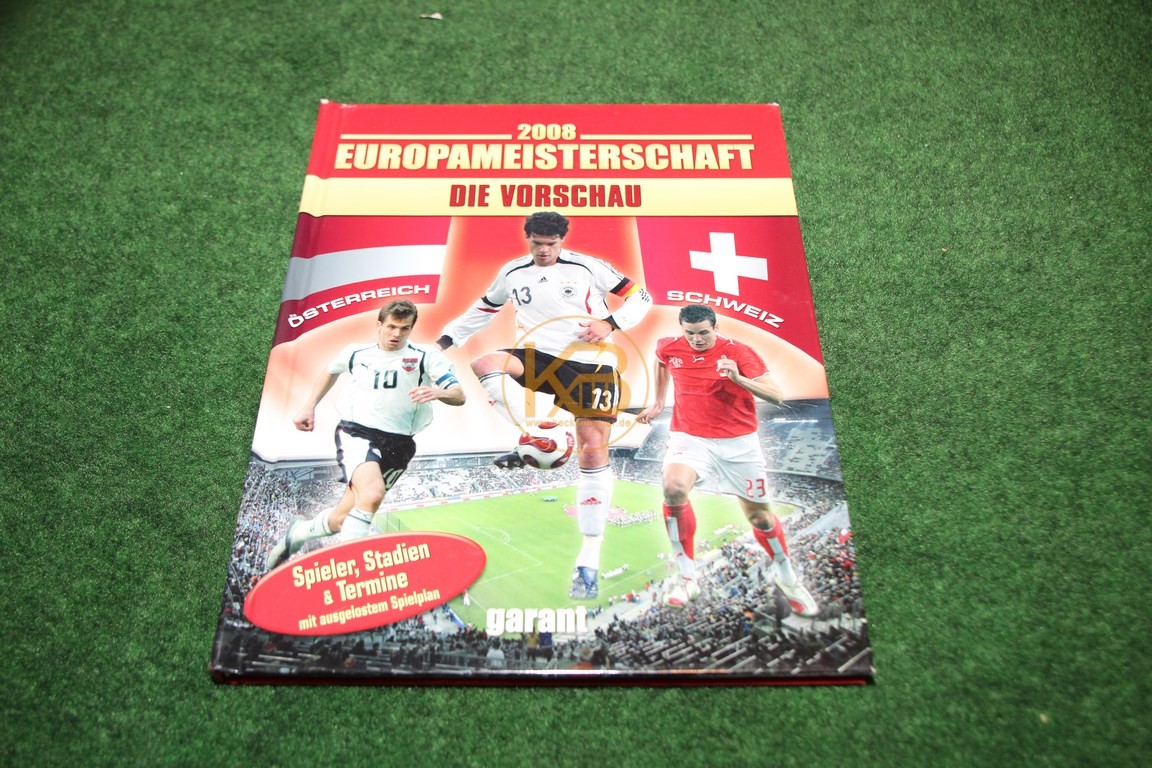 2008 Europameisterschaft Die Vorschau vom Garant Verlag