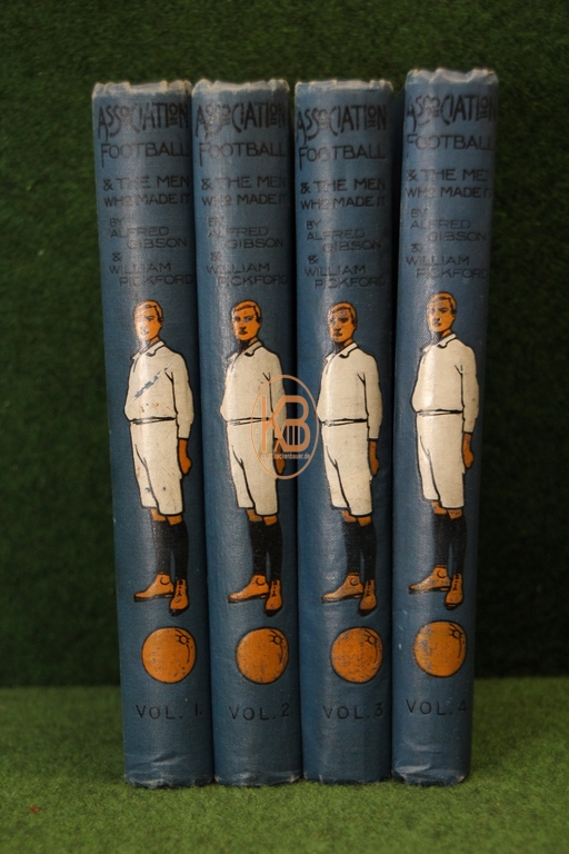 Alfred Gibson und William Pickford - Football Association & der Männer, Komplette 4 Bände aus dem Jahr 1906 2/2