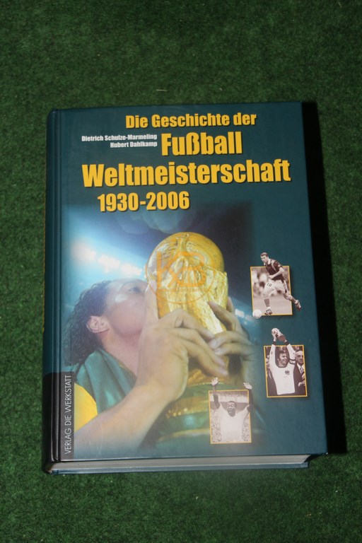 Die Geschichte der Fußball Weltmeisterschaft 1930 - 2006