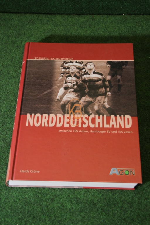 Buch von Hardy Grüne über den Fußball in Norddeutschland