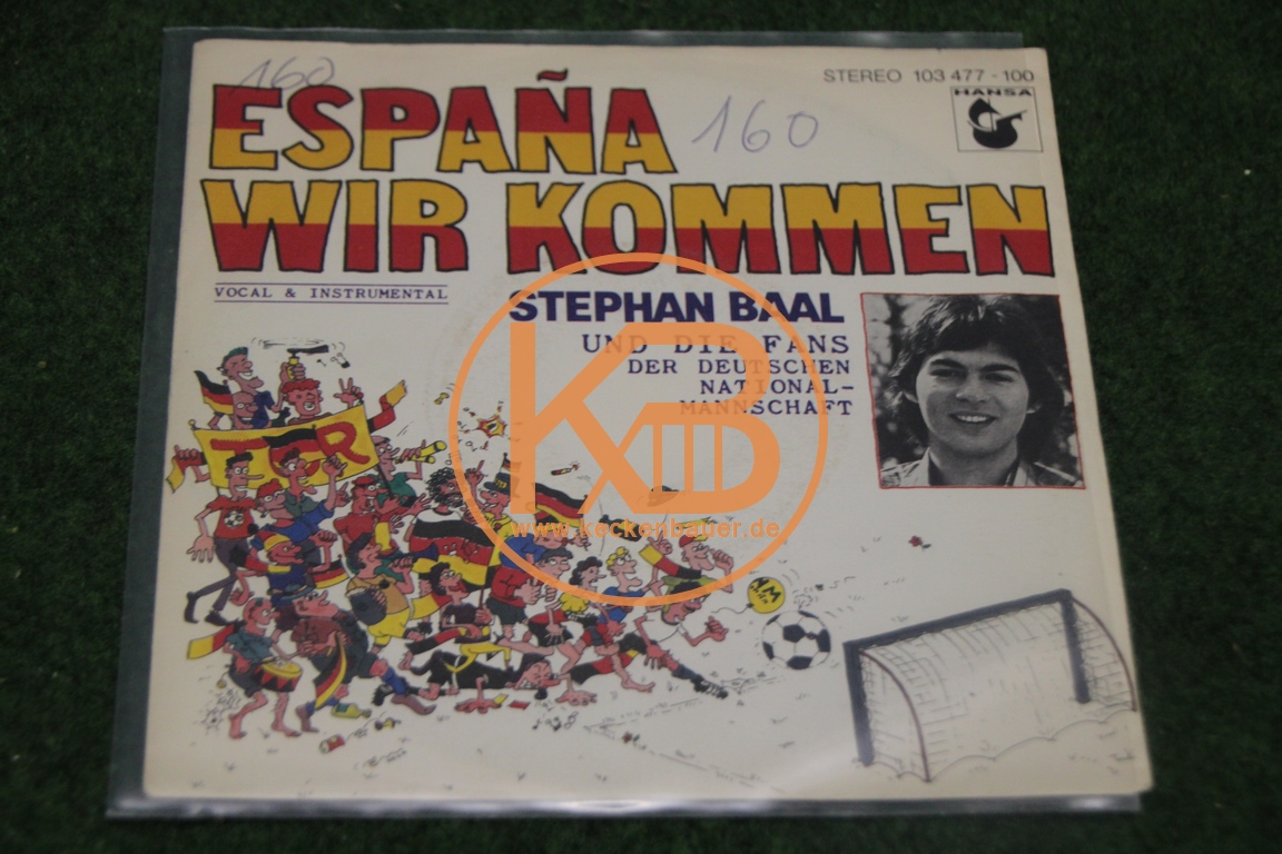 Platte von Stephan Baal und den Fans der deutschen Nationalmannschaft mit Espana Wir Kommen-zur Weltmeisterschaft 1982 in Spanien