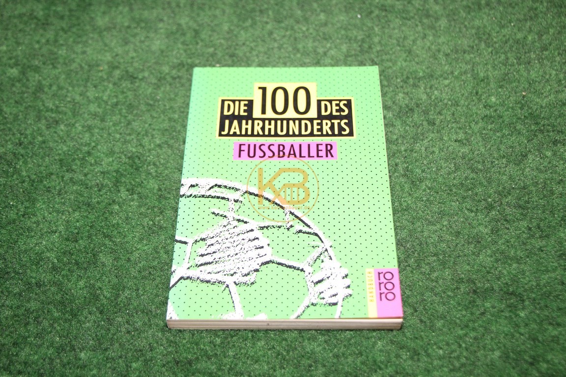 Die 100 des Jahrhunderts Fussballer vom RORORO