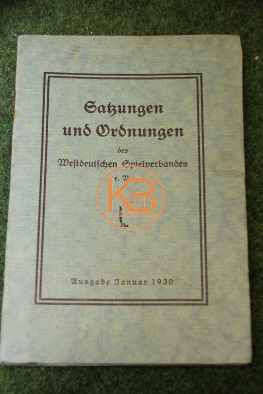 Satzungen und Ordnungen des westdeutschen Spielverbandes e.V. aus dem Jahr 1929 für das Spieljahr 1930.