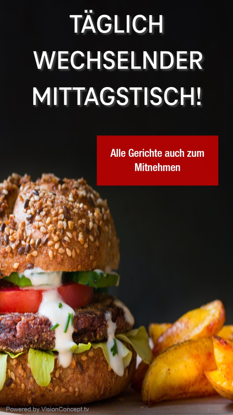 Werbeplakat zeigt Burger und Veggies Hinweis wechsender Mittagstisch 