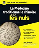 la médecine traditionnelle chinoise pour les nuls, par Jean Pélissier.