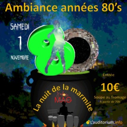 La nuit de la marmite Ambiance années 80's