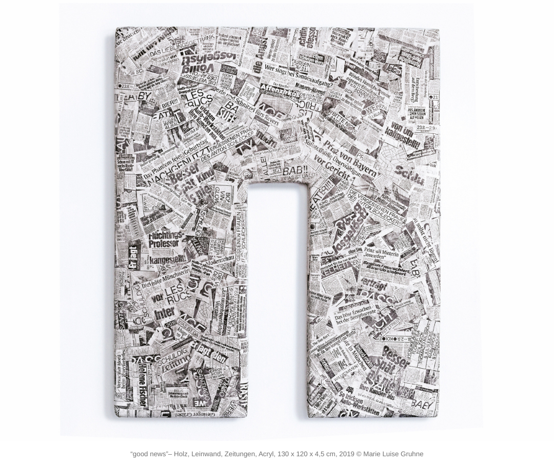Marie Luise Gruhne “good news”– Holz, Leinwand, Zeitungen, Acryl, 130 cm x 120 cm x 4,5 cm, 2019