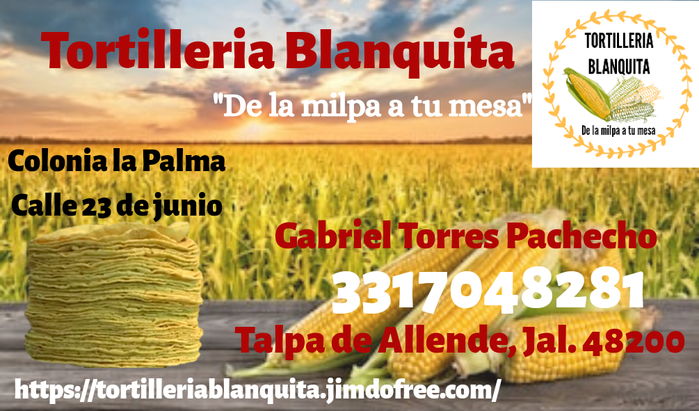 Quienes somos p gina web de tortilleriablanquita