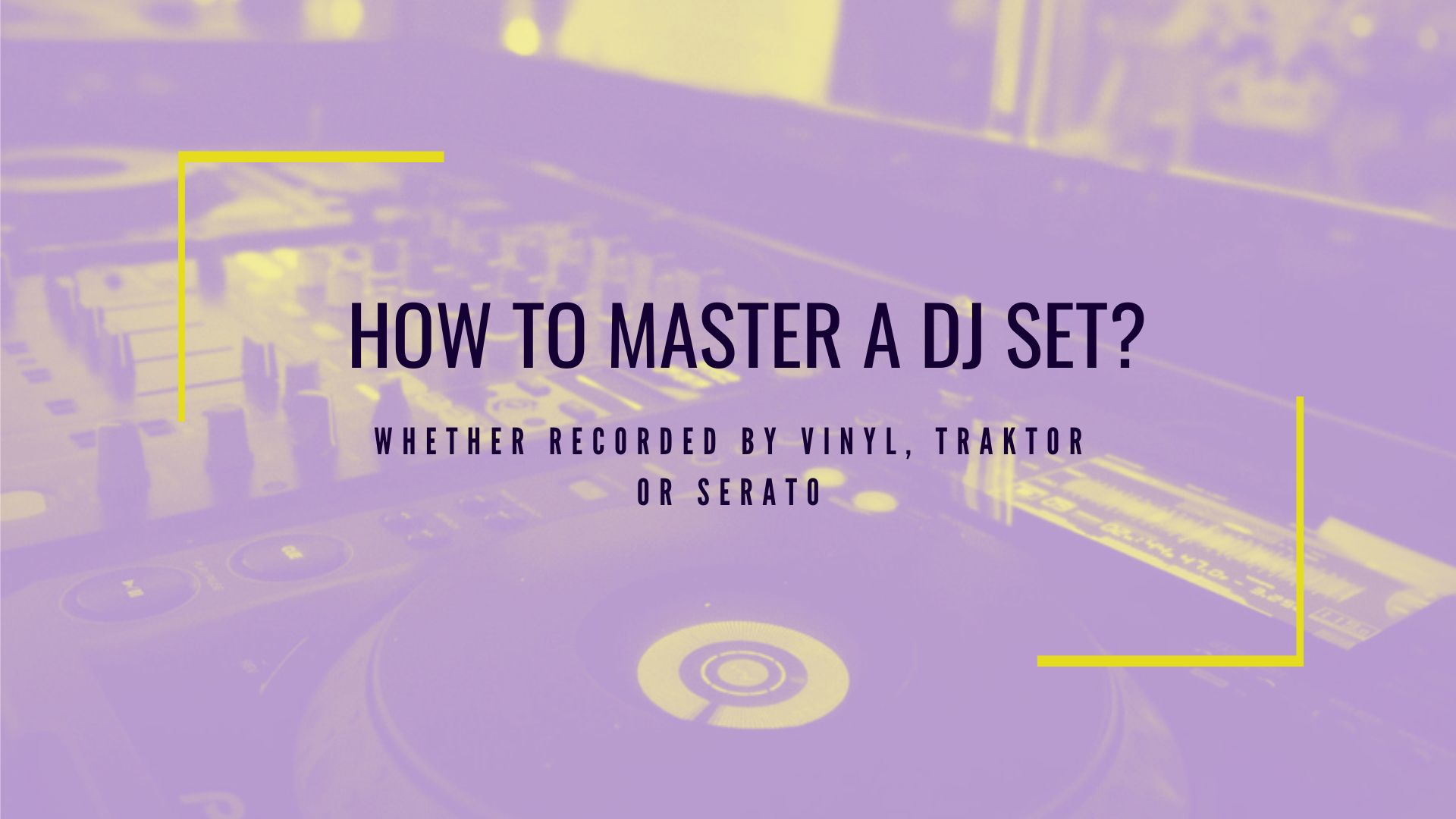How to Master a bad sounding DJ Set Improve your Mix instantly