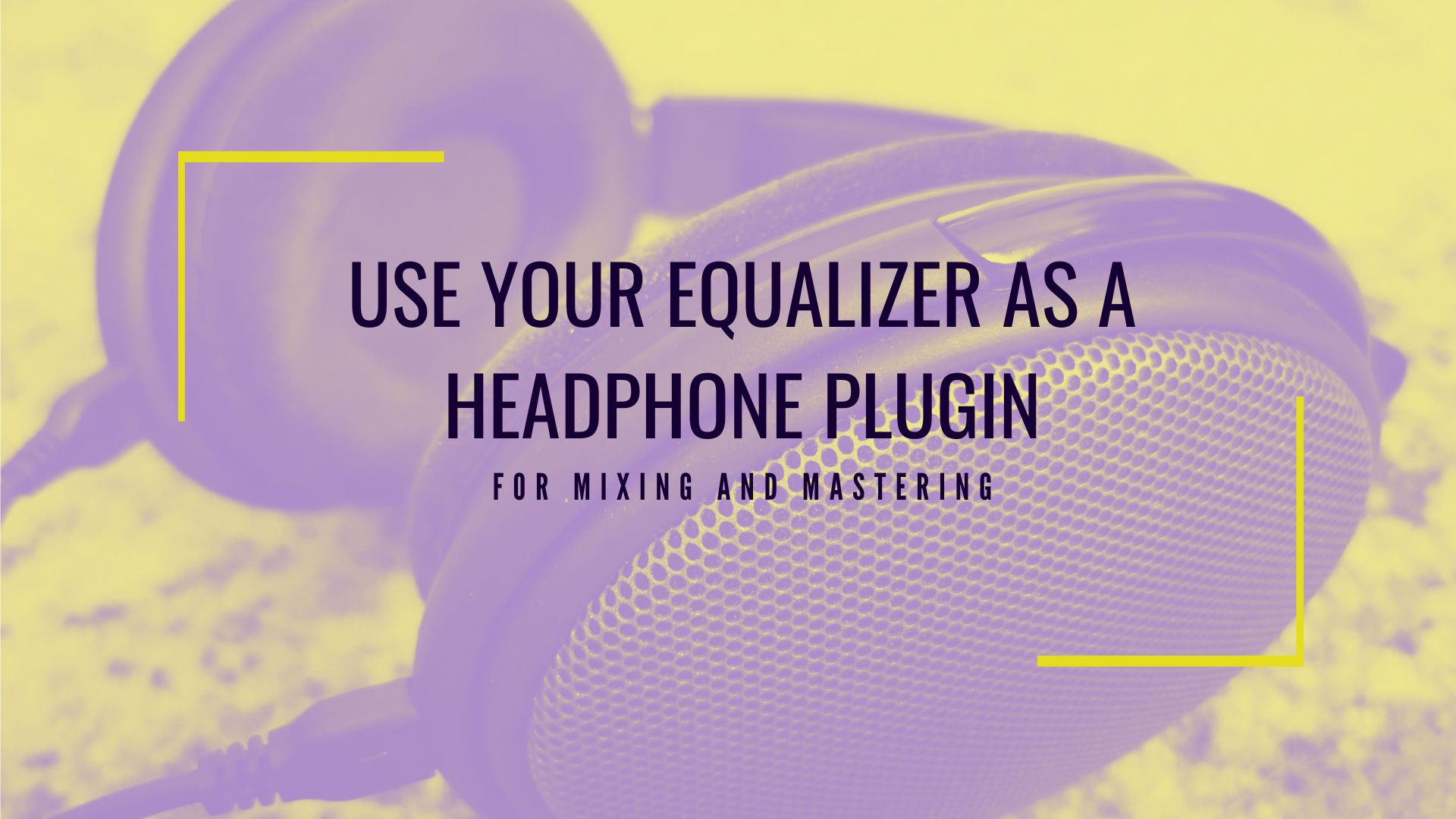 2 Most Important Headphone Mixing Plugins you need Free