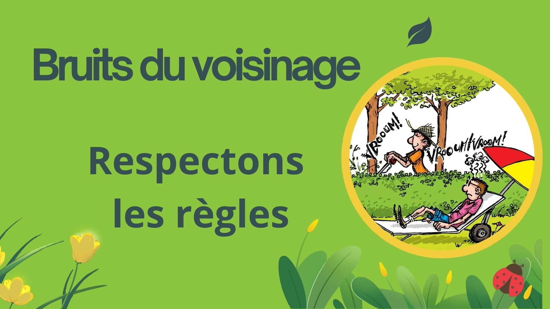 Bruits du voisinage - les règles à respecter